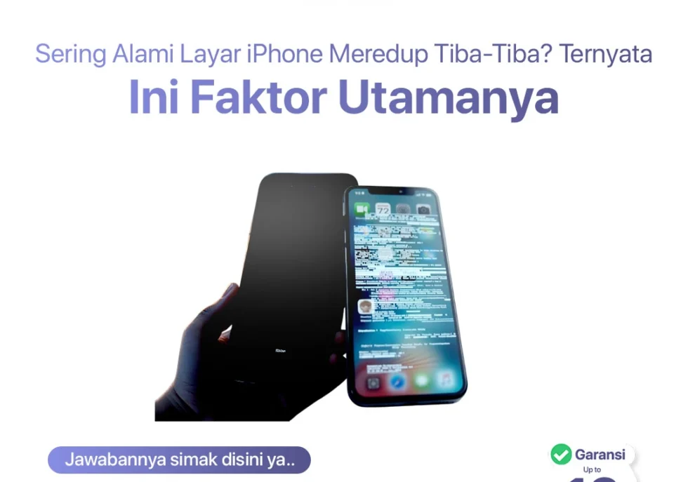 Sering Alami Layar iPhone Meredup Tiba-Tiba? Ternyata Ini Faktor Utamanya