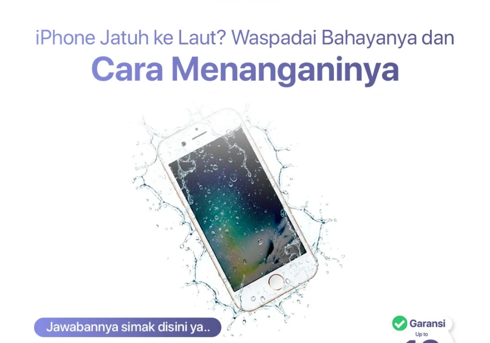 iPhone Jatuh ke Laut? Waspadai Bahayanya dan Cara Menanganinya