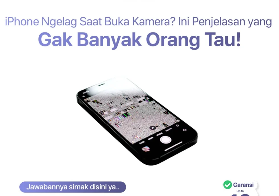 iPhone Ngelag Saat Buka Kamera? Ini Penjelasan yang Gak Banyak Orang Tau!
