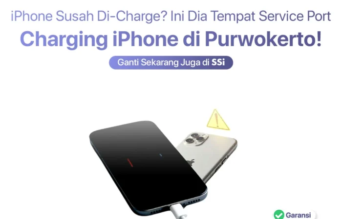 iPhone Susah Di-Charge? Ini Dia Tempat Service Port Charging iPhone di Purwokerto!