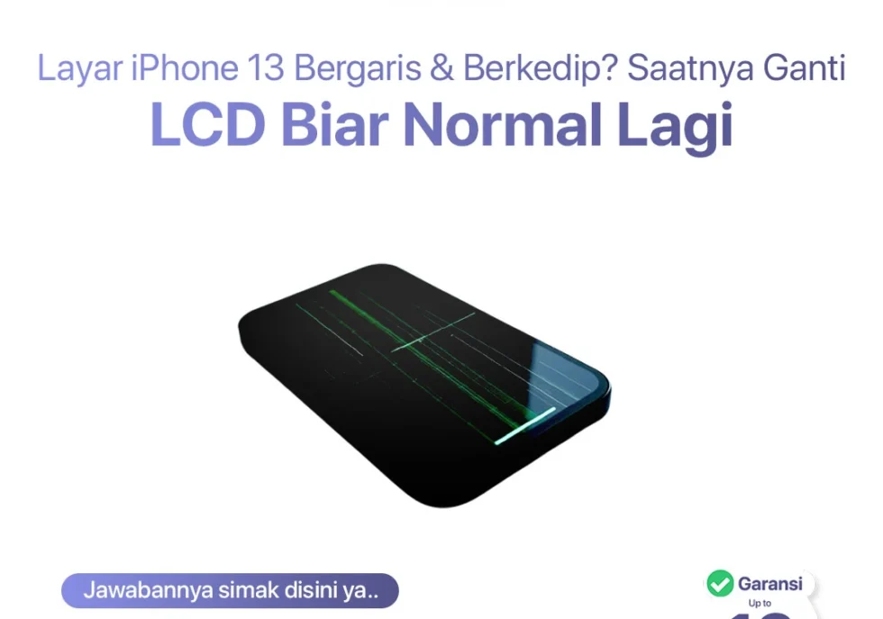 Layar iPhone 13 Bergaris & Berkedip? Saatnya Ganti LCD Biar Normal Lagi