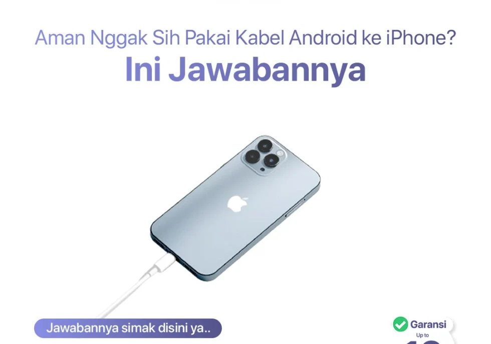 Aman Nggak Sih Pakai Kabel Android ke iPhone? Ini Jawabannya!