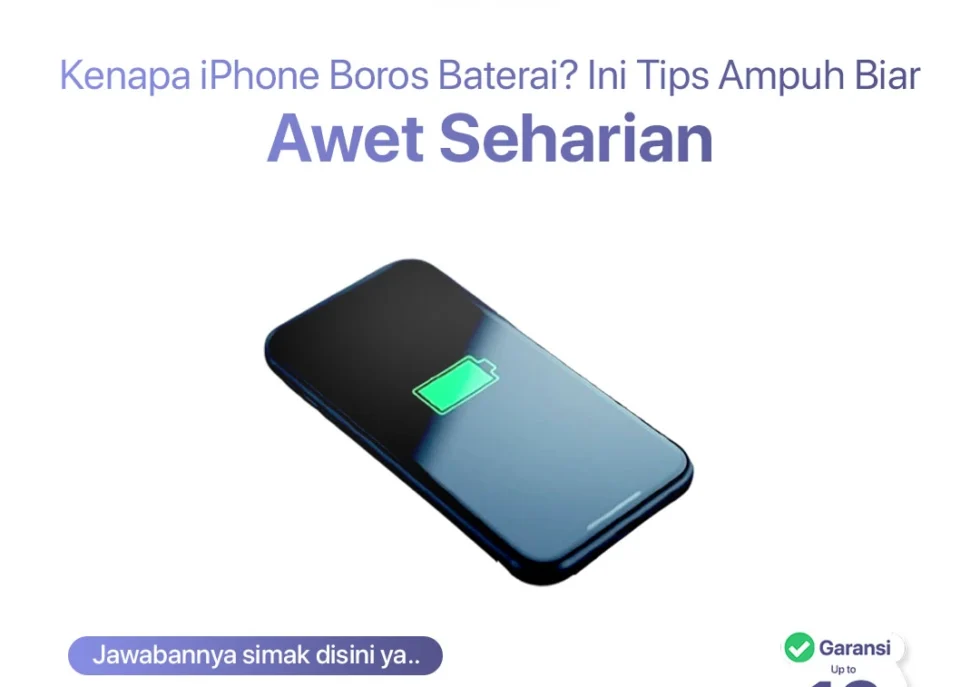 Kenapa iPhone Boros Baterai? Ini Tips Ampuh Biar Awet Seharian