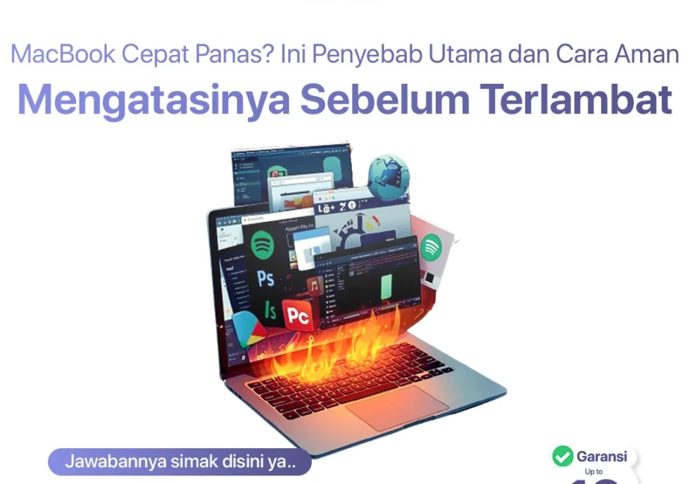 MacBook Cepat Panas? Ini Penyebab Utama dan Cara Aman Mengatasinya Sebelum Terlambat