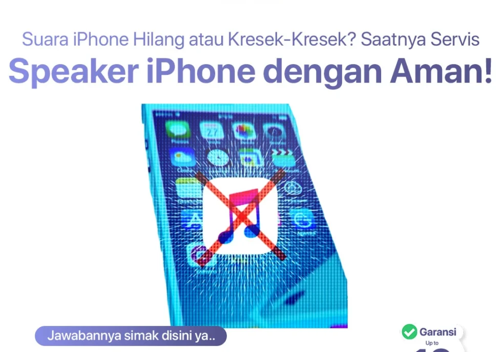 Suara iPhone Hilang atau Kresek-Kresek? Saatnya Servis Speaker iPhone dengan Cara Aman!