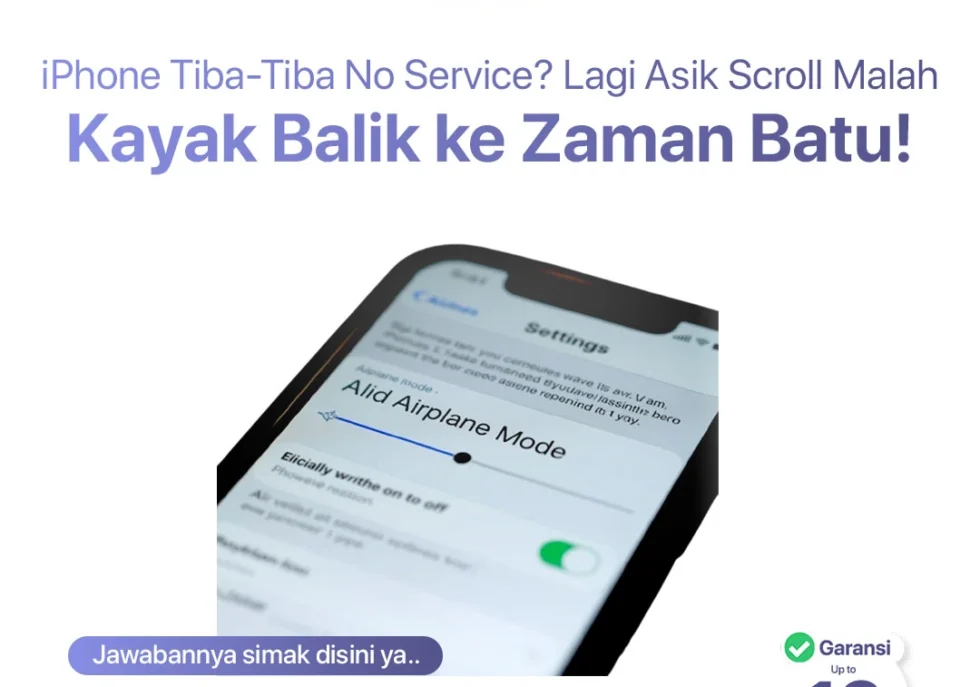 iPhone Tiba-Tiba No Service? Lagi Asik Scroll Malah Kayak Balik ke Zaman Batu!