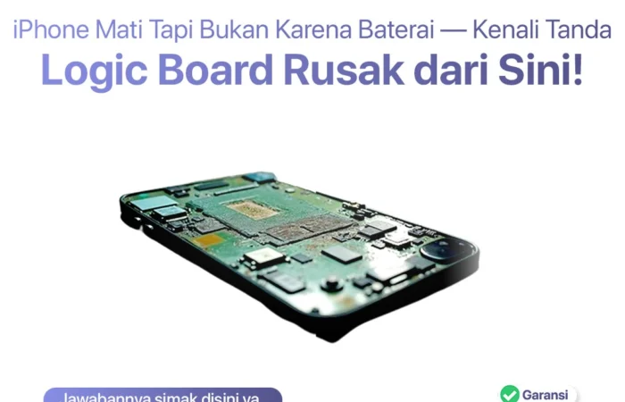 iPhone Mati Tapi Bukan Karena Baterai — Kenali Tanda Logic Board Rusak dari Sini!