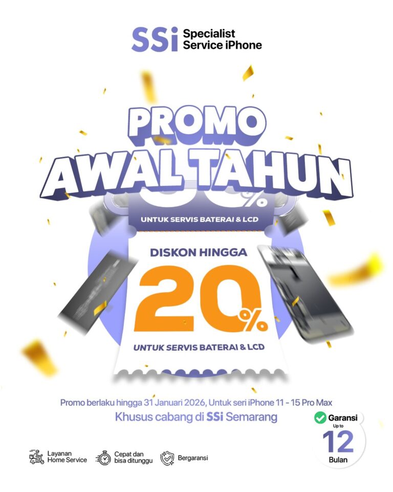Nikmati Promo Awal Tahun dari SSi!Dapatkan potongan up to 20% untuk pergantian baterai dan LCD u